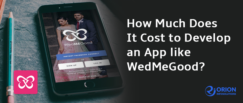 How Much Does It Cost to Develop an App like WedMeGood?